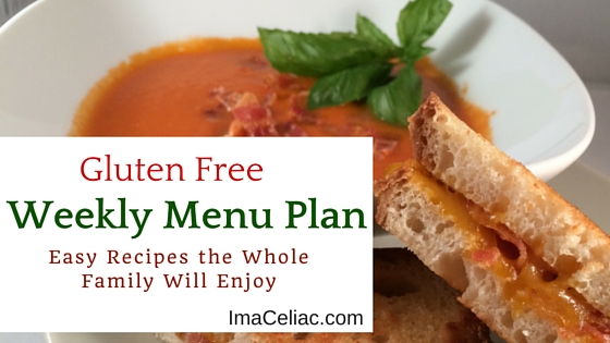 Weekly Gluten Free menu plans to make life easier for the busy GF Family