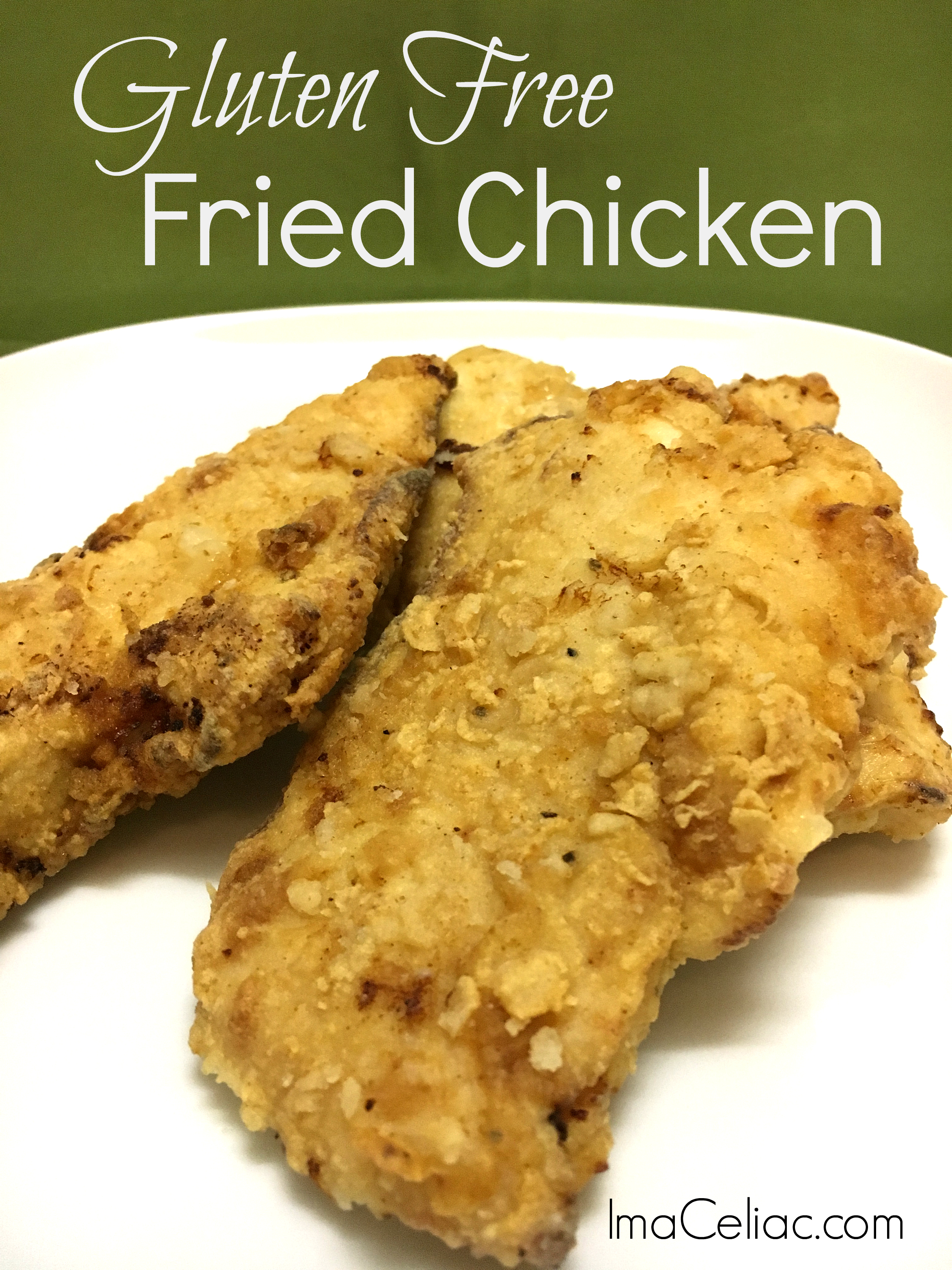 Gluten Free Fried Chicken - I'm A Celiac