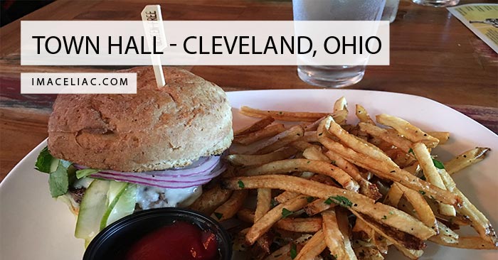 Eating Gluten Free in Cleveland Ohio is easy at Town Hall